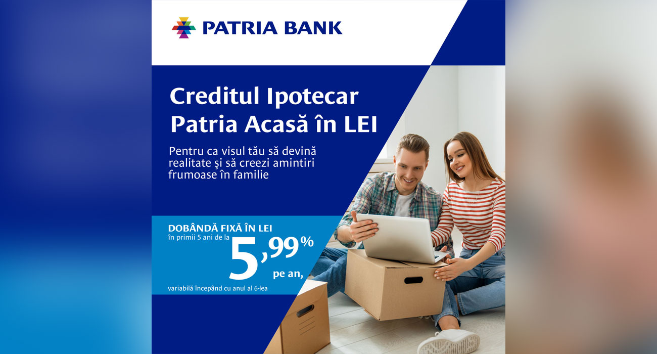 Patria Bank participă la Târgul Național Imobiliar cu oferte avantajoase la credite în euro și lei